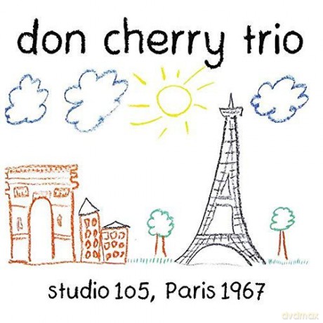 Don Cherry Trio: Studio 105. Paris 1967 [CD]