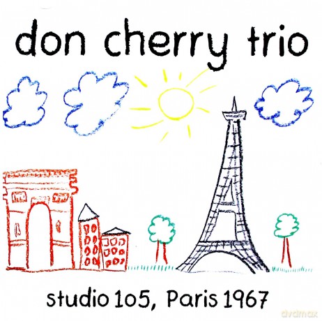 Don Cherry Trio: Studio 105. Paris 1967 [CD]
