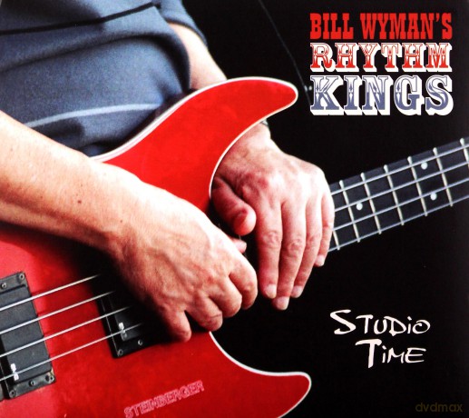 Bill Wymans Rhythm Kings: Studio Time [CD]