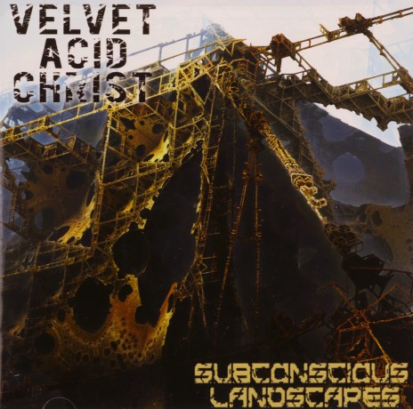 Velvet Acid Christ: Subconscious Landscapes [CD]