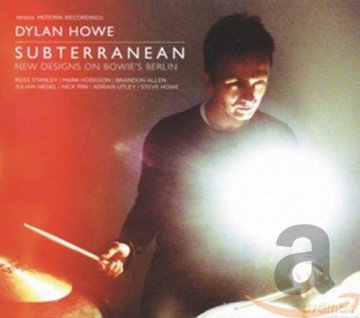 Dylan Howe: Subterranean - New Designs On BowieS Berlin [CD]