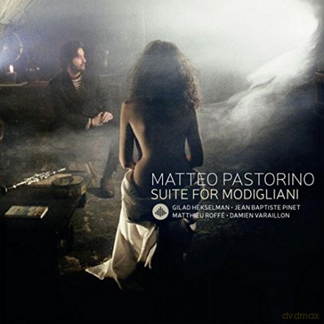 Matteo Pastorino: Suite For Modigliani [CD]