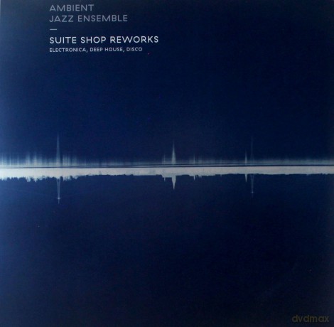 Ambient Jazz Ensemble: Suite Shop Reworks [Winyl]