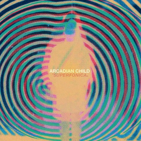 Arcadian Child: Superfonica [CD]