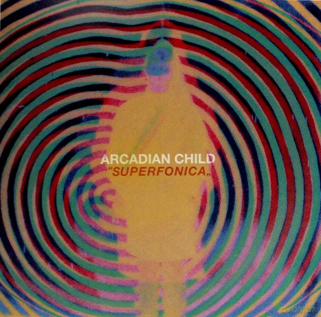Arcadian Child: Superfonica [Winyl]