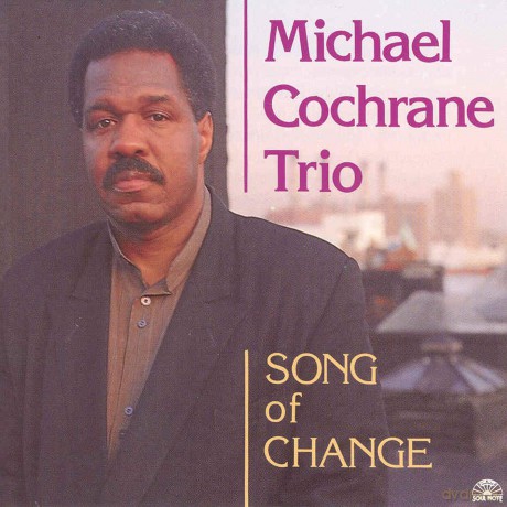 Michael Cochrane: Song Of Change [CD]