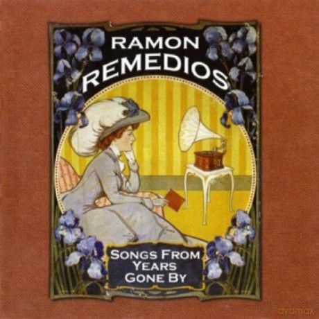 Ramon Remedios: Songs From Years Gone By [CD]