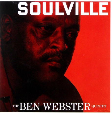 Ben Webster Quintet: Soulville [CD]