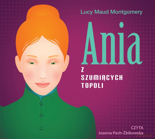 Ania z Szumiących Topoli - Lucy Maud Montgomery [AUDIOBOOK]