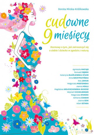 Cudowne 9 miesięcy - Dorota Mirska-Królikowska [KSIĄŻKA]