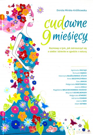 Cudowne 9 miesięcy - Dorota Mirska-Królikowska [KSIĄŻKA]