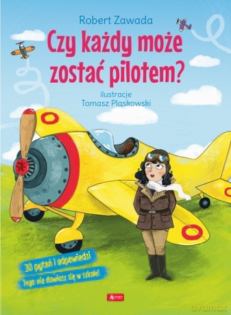 Czy każdy może zostać pilotem - Robert Zawada [KSIĄŻKA]