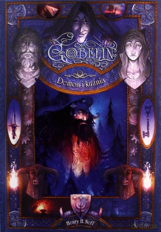 Demon i kuźnia. Gobelin (Tom 3) - Henry H. Neff [KSIĄŻKA]