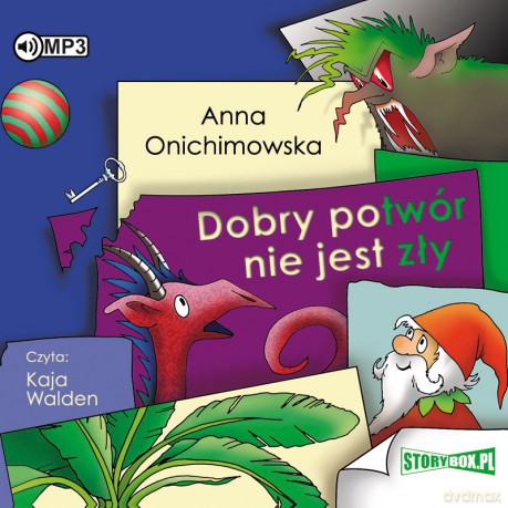Dobry potwór nie jest zły - Anna Onichimowska [AUDIOBOOK]