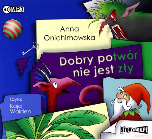 Dobry potwór nie jest zły - Anna Onichimowska [AUDIOBOOK]