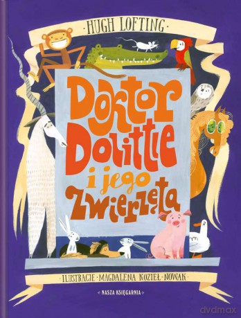 Doktor Dolittle i jego zwierzęta - Hugh Lofting [KSIĄŻKA]