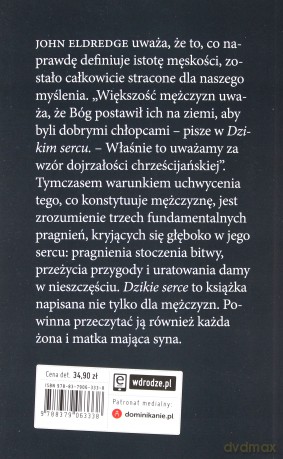 Dzikie serce tęsknoty męskiej duszy - John Eldredge [KSIĄŻKA]
