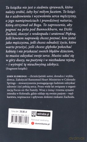Dzikie serce tęsknoty męskiej duszy - John Eldredge [KSIĄŻKA]