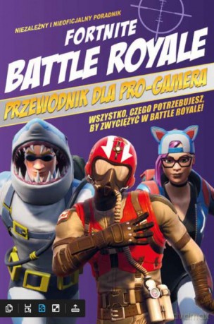 Fortnite. Battle Royale. Przewodnik dla pro-gamera [KSIĄŻKA]