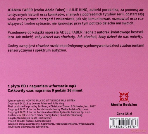 Jak mówić żeby maluchy nas słuchały. Poradnik przetrwania dla rodziców dzieci w wieku 2-7 lat - Joanna Faber, Julie King [AUDIOBOOK]