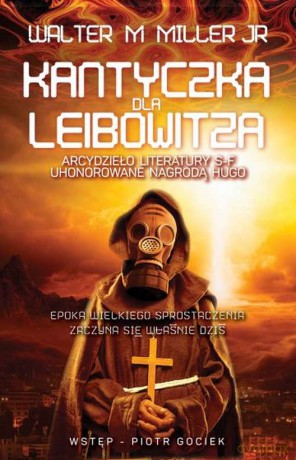 Kantyczka dla leibowitza - Walter M. Miller Jr. [KSIĄŻKA]
