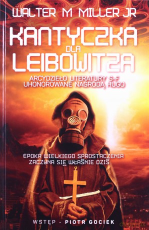 Kantyczka dla leibowitza - Walter M. Miller Jr. [KSIĄŻKA]