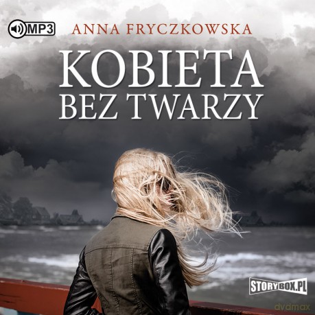 Kobieta bez twarzy - Anna Fryczkowska [AUDIOBOOK]