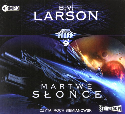 Martwe słońce. Star force (Tom 9) - B.V. Larson [AUDIOBOOK]
