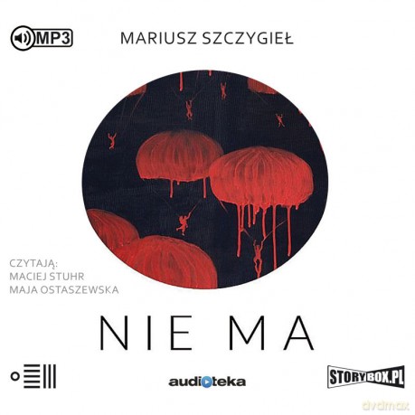Nie ma - Mariusz Szczygieł [AUDIOBOOK]