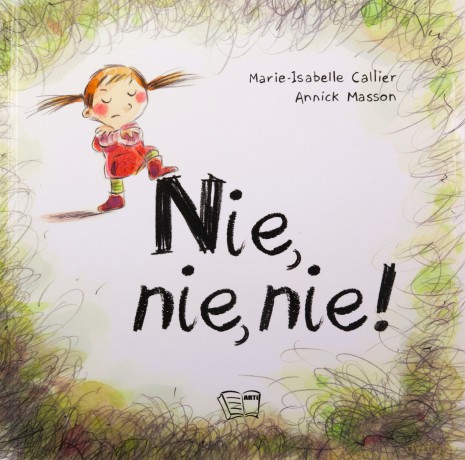 Nie nie nie - Marie-Isabelle Callier, Annick Masson [KSIĄŻKA]