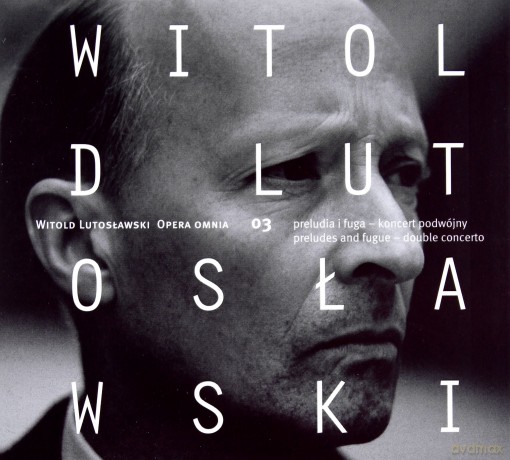 Lutoslawski: Opera Omnia 3 (digipack) [CD]