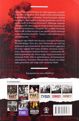 Obłęd '44 czyli jak Polacy zrobili prezent Stalinowi wywołując Powstanie Warszawskie - Piotr Zychowicz [KSIĄŻKA]