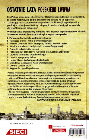 Ostatnie lata polskiego Lwowa - Sławomir Koper, Tomasz Stańczyk [KSIĄŻKA]