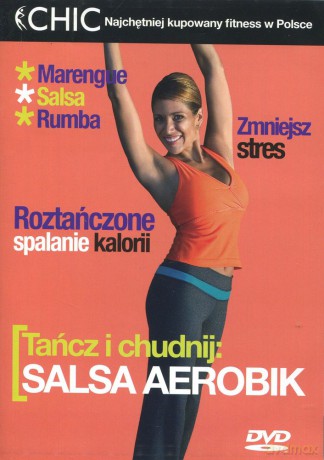 Chic - Tańcz i chudnij: Salsa aerobik [DVD]