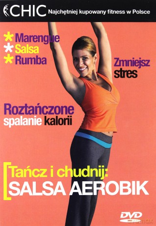 Chic - Tańcz i chudnij: Salsa aerobik [DVD]