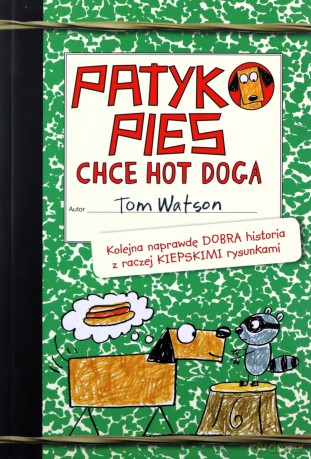 Patykopies chce hot doga - Tom Watson [KSIĄŻKA]