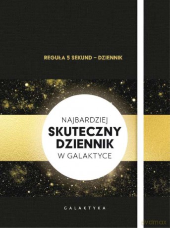 Reguła 5 sekund. Dziennik. Najbardziej skuteczny dziennik w galaktyce - Mel Robbins [KSIĄŻKA]