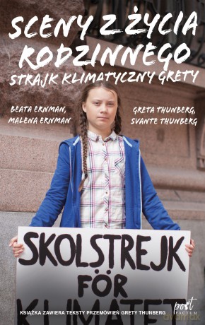 Sceny z życia rodzinnego. Strajk klimatyczny Grety - Malena Ernman, Beata Ernman, Greta Thunberg [KSIĄŻKA]