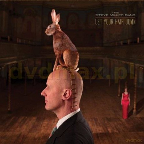 Steve Band Miller: Let Your Hair Down  [CD]