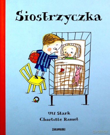 Siostrzyczka - Ulf Stark, Charlotte Ramel [KSIĄŻKA]