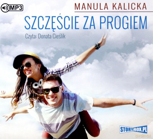 Szczęście za progiem - Manula Kalicka [AUDIOBOOK]