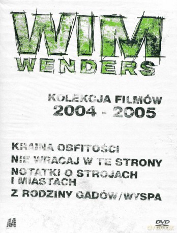 Wim Wenders (Lata 2004-2005): Kraina obfitości / Nie wracaj w te strony / Notatki o strojach i miastach / Z rodziny gadów / Wyspa [BOX] [4DVD]