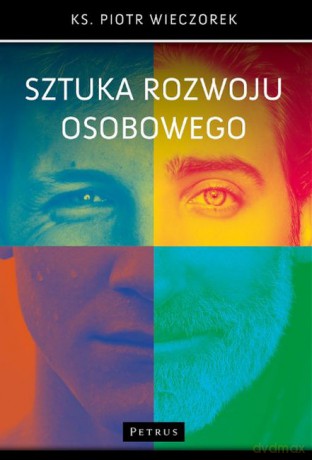 Sztuka rozwoju osobowego - Piotr Wieczorek [KSIĄŻKA]