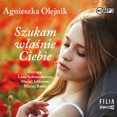 Szukam właśnie ciebie - Agnieszka Olejnik [AUDIOBOOK]
