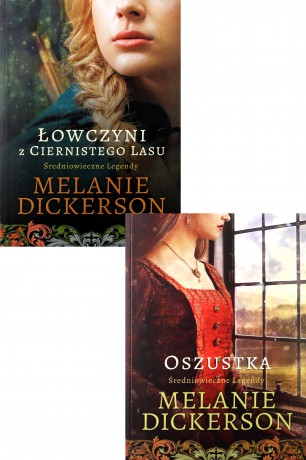 Średniowieczne legendy (Tom 1-2) - Melanie Dickerson [KSIĄŻKA]