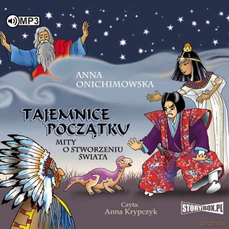 Tajemnice początku. Mity o stworzeniu świata - Anna Onichimowska [AUDIOBOOK]