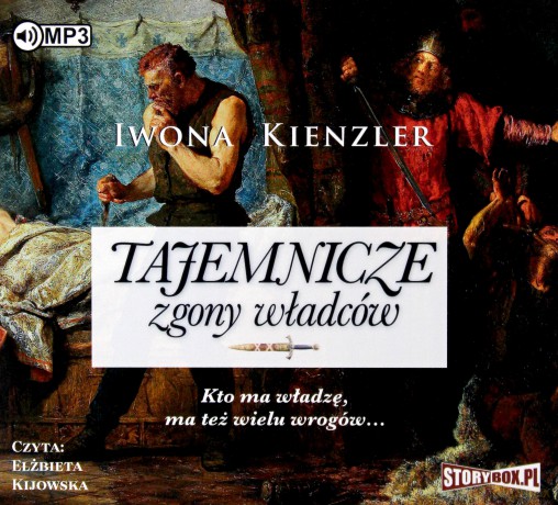 Tajemnicze zgony władców - Iwona Kienzler [AUDIOBOOK]