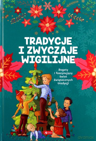 Tradycje i zwyczaje wigilijne [KSIĄŻKA]