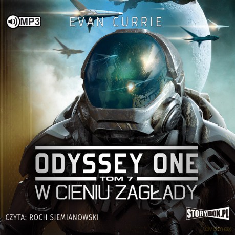 W cieniu zagłady. Odyssey one (Tom 7) - Evan Currie [AUDIOBOOK]