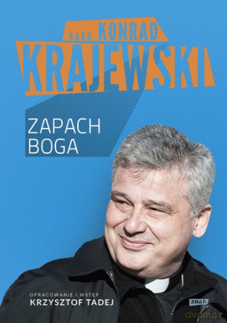 Zapach Boga - Konrad Krajewski [KSIĄŻKA]